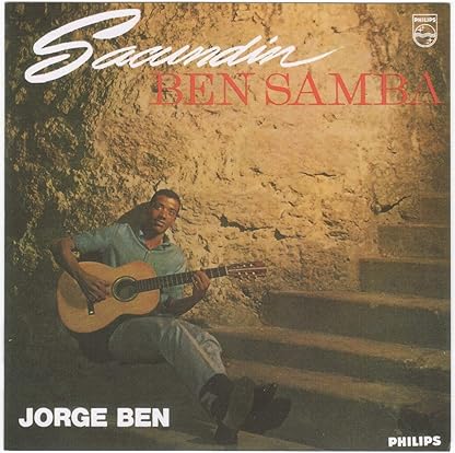 Jorge Ben, LP "Sacundin Ben Samba"- Série Clássicos em Vinil por Jorge Ben — capa do álbum
