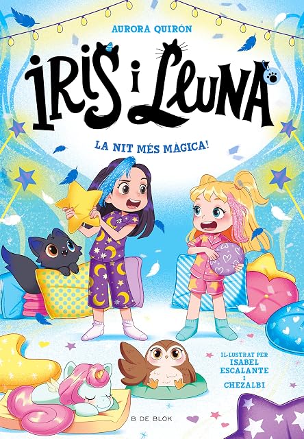 Portada de Iris i Lluna: cuidadores d'animalets màgics 5 - La nit més màgica!