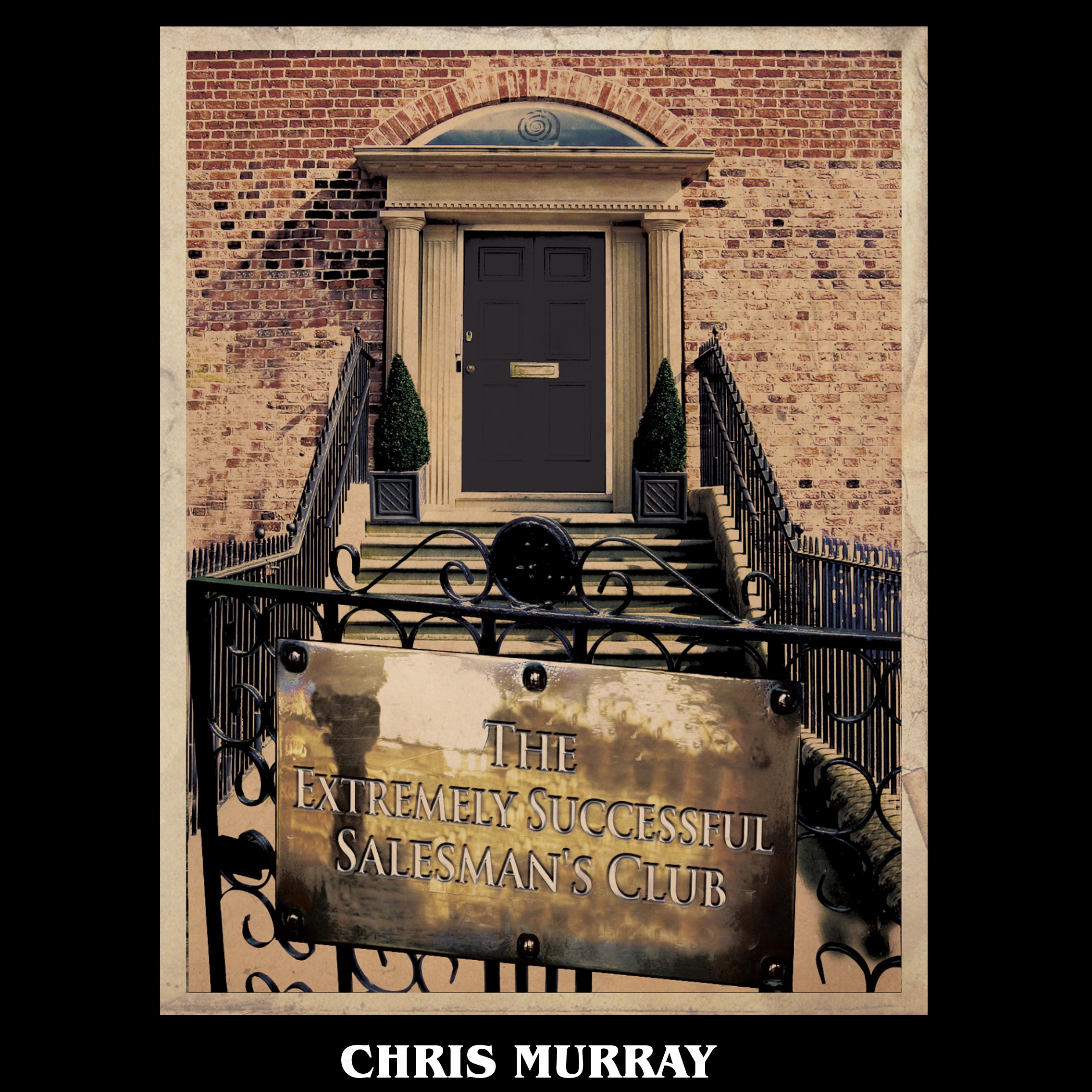 Cover art for The Extremely Successful Salesman's Club (UK Edition)