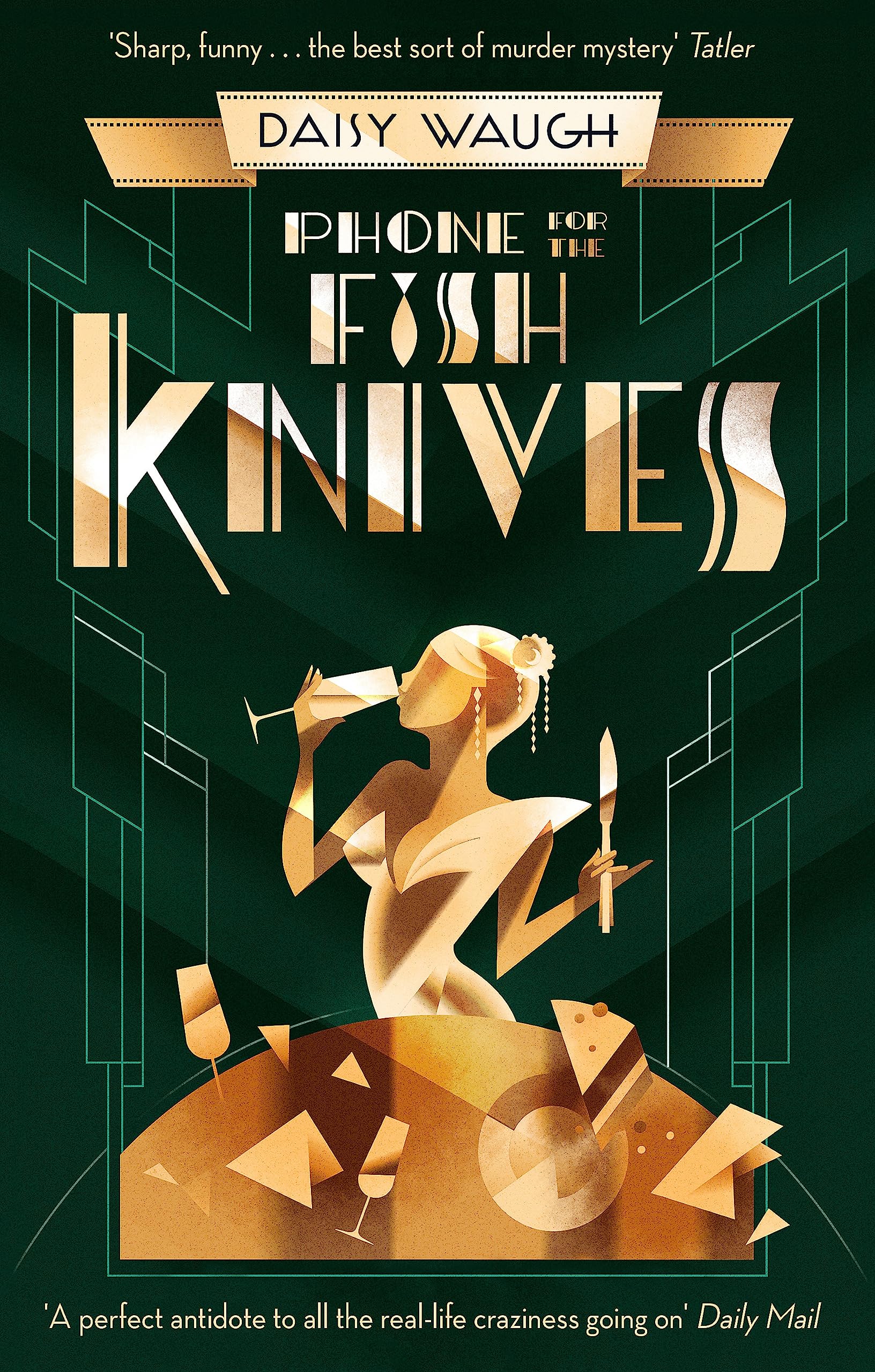 Phone for the Fish Knives by Daisy Waugh - 9780349422503