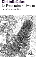 Download La Passe-miroir, III : La mémoire de Babel PDF