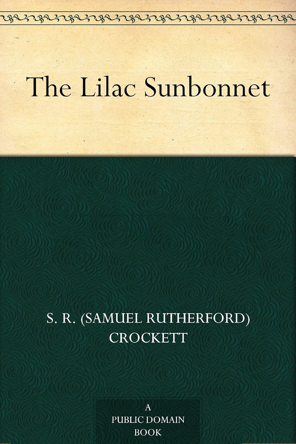 The Lilac Sunbonnet      Kindle Edition