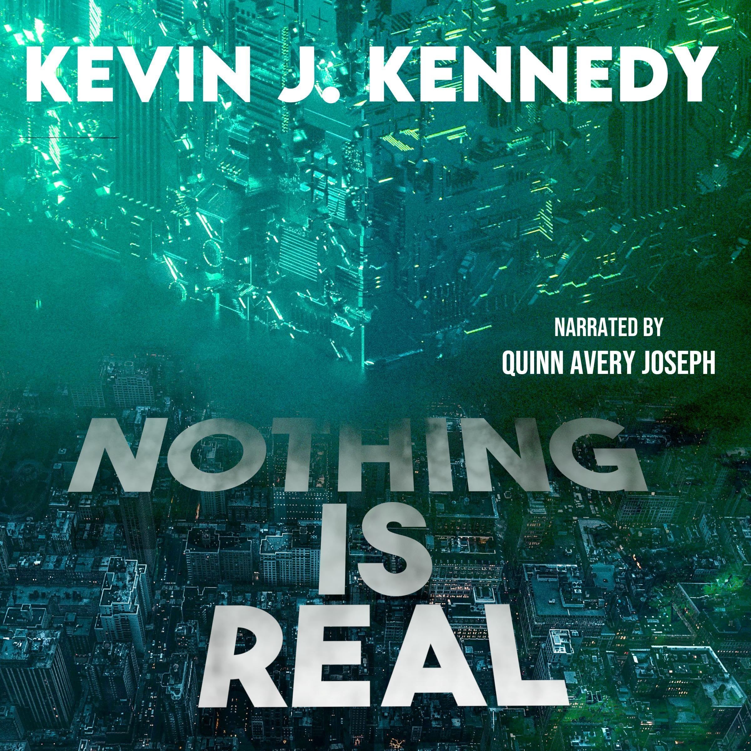 Nothing Is Real