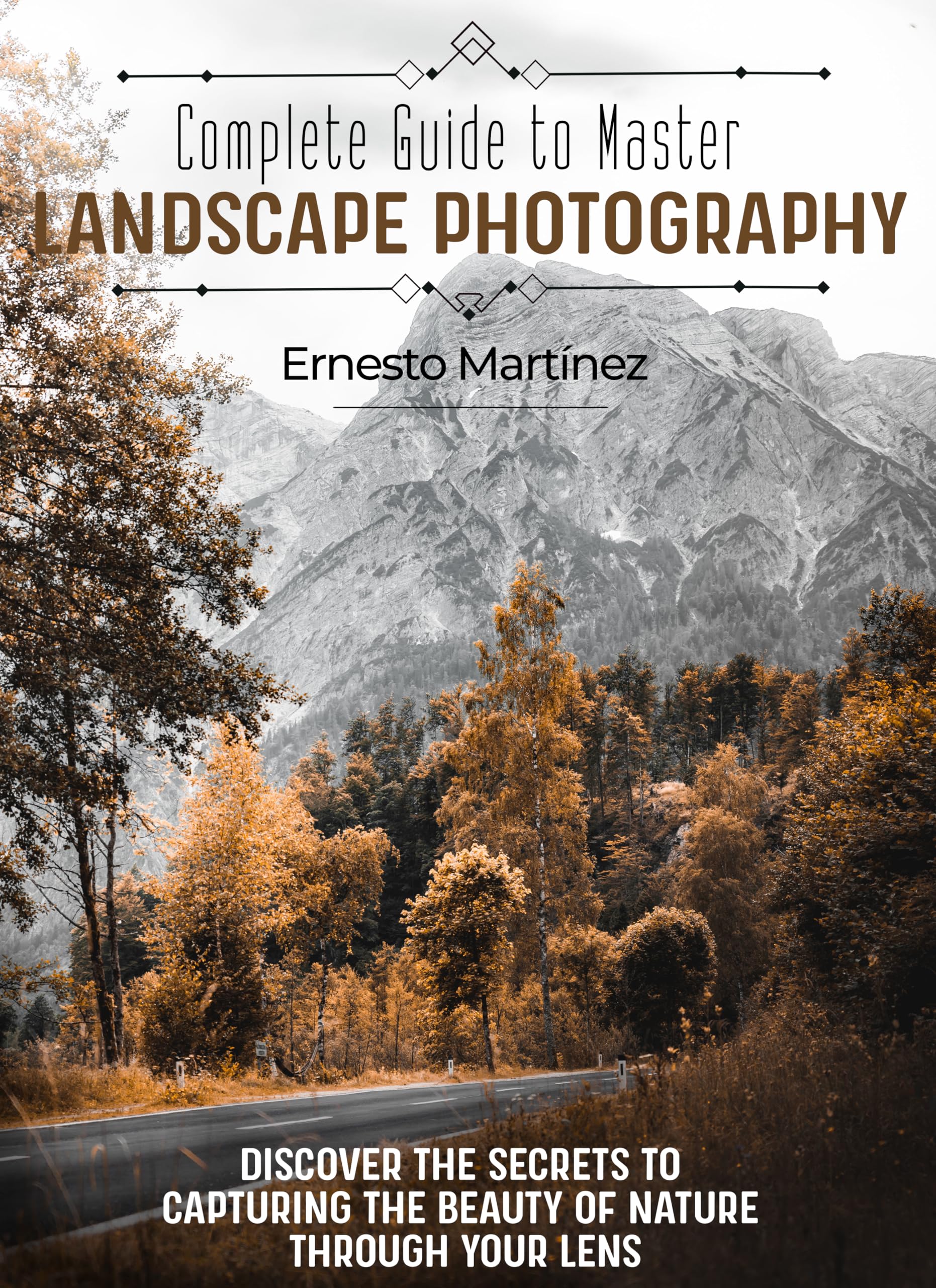 Photographie de paysage les secrets de la nature révélés dans ce guide