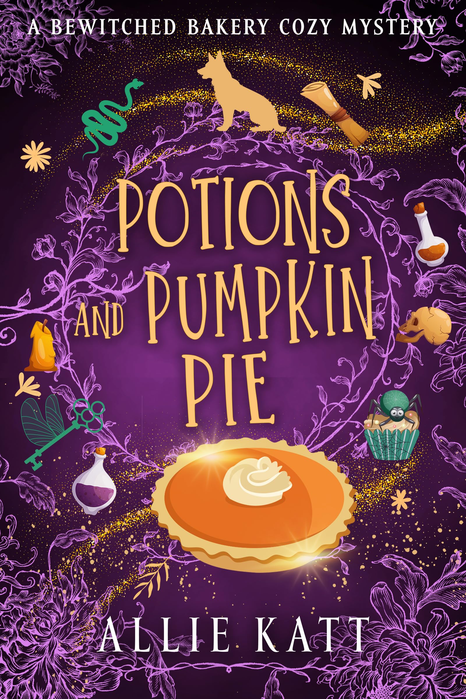 Potions and Pumpkin Pie (A Bewitched Bakery Cozy Mystery Book 1)
