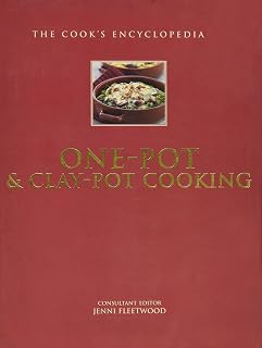 The Cooks Encyclopedia of One Pot and Clay Pot Cooking