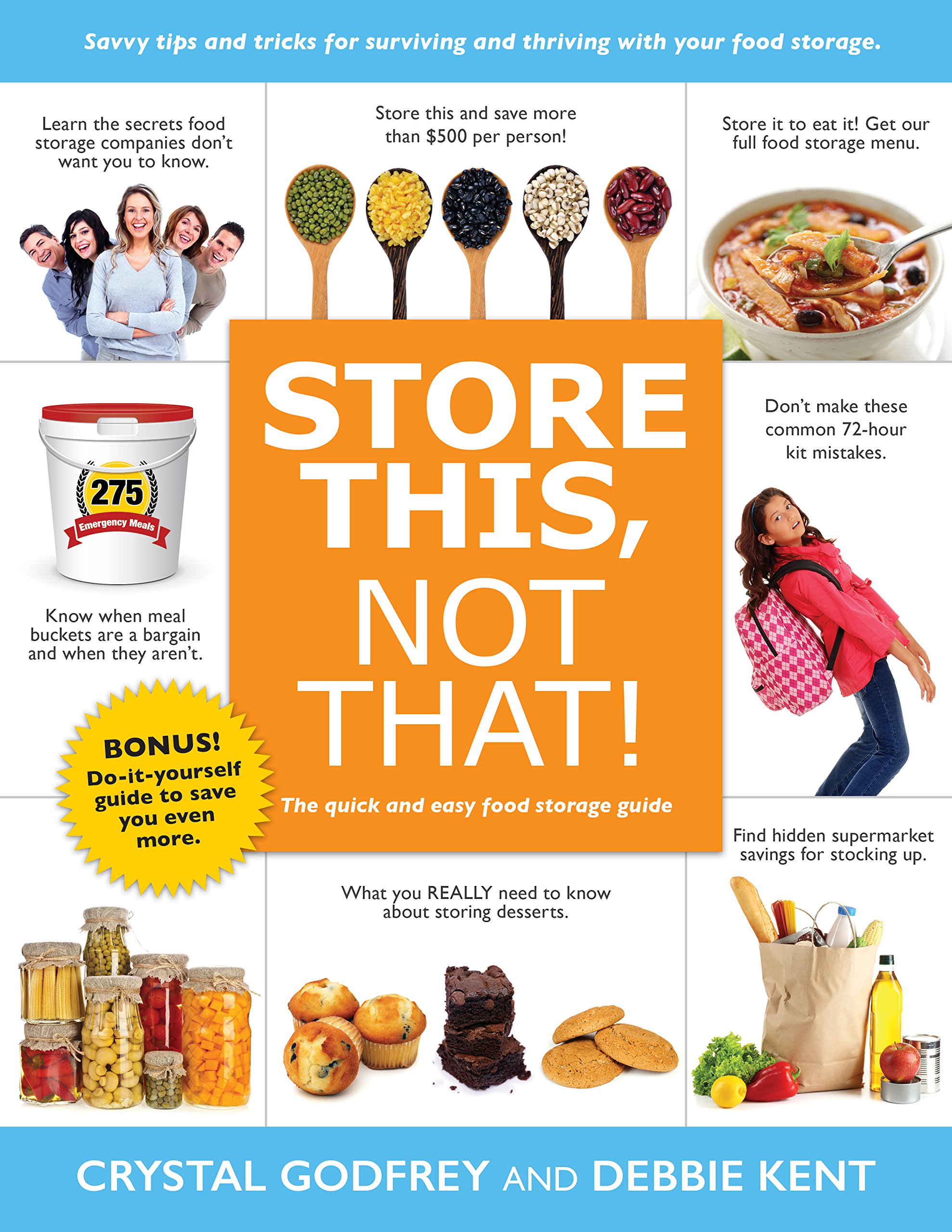 Store This, Not That!: The Quick and Easy Food Storage Guide (Family Preparedness Books)