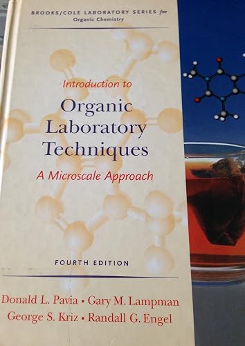 Introduction to Organic Laboratory Techniques: A Microscale Approach