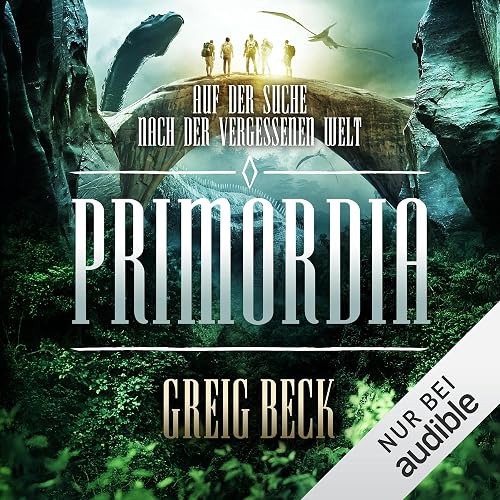 Auf der Suche nach der vergessenen Welt: Primordia 1