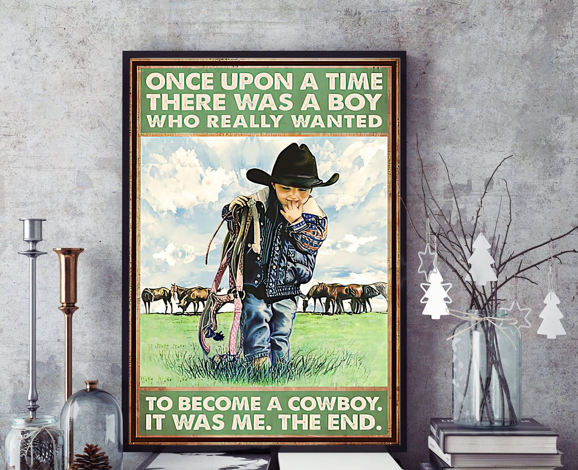 Retro Metal Tin Sign 5.5 X 8 Inches Love Horse Vintage Poster Once Upon A Time There was A Boy Who Wanted to Become A Cowboy Poster Horse Farmhouse Print Funny Wall Decor Nostalgic Arts Decor Gifts