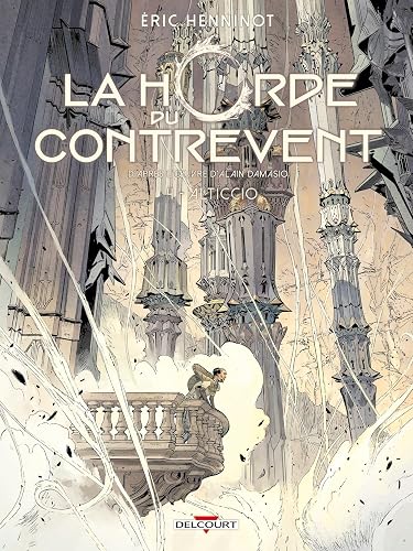 La Horde du contrevent T03: La Flaque de Lapsane