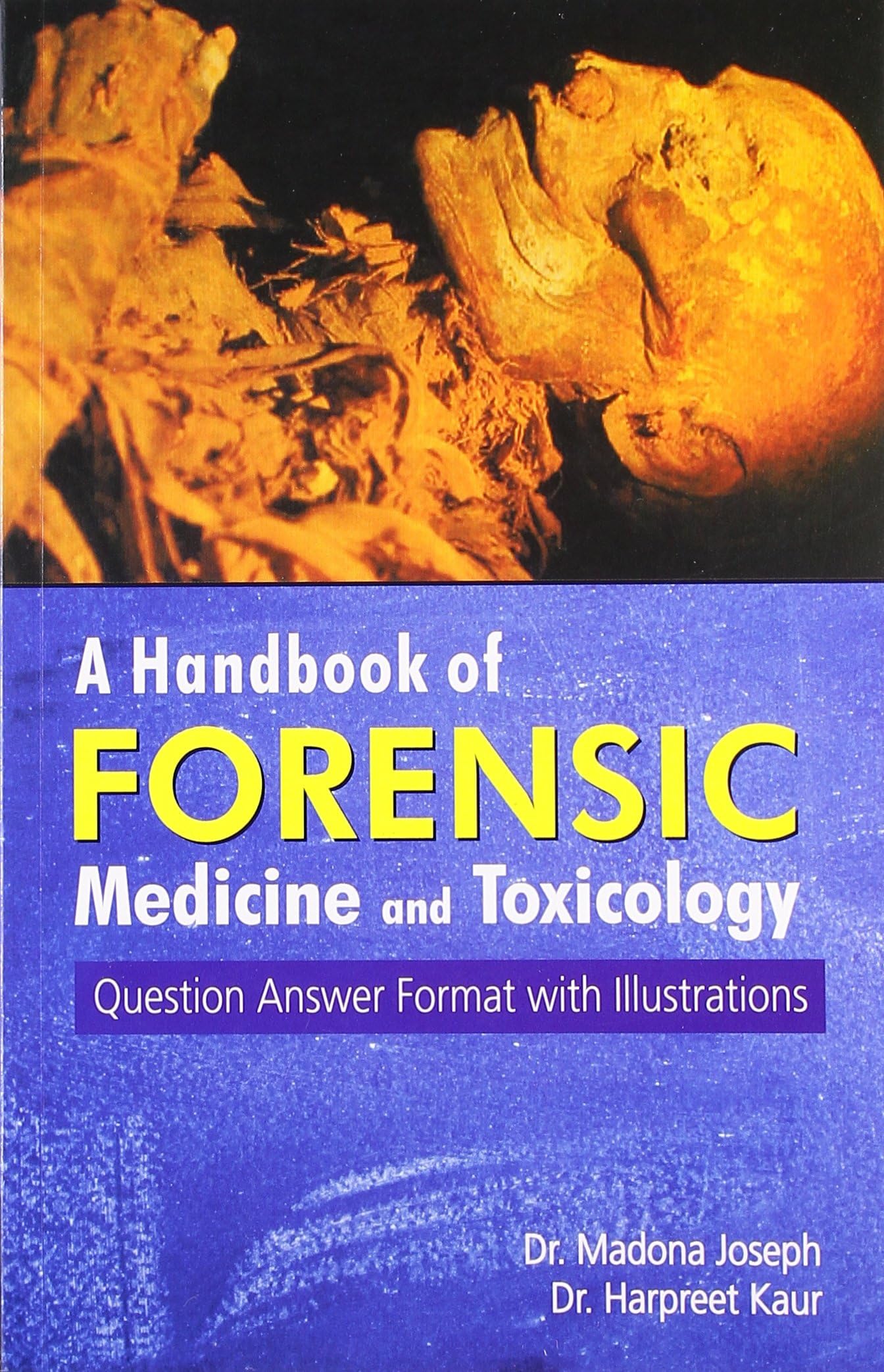 B Jain Publishers Pvt Ltd Handbook of Forensic Medicine & Toxicology: Question Answer Format with Illustrations Paperback – Big Book, 1 December 2009
