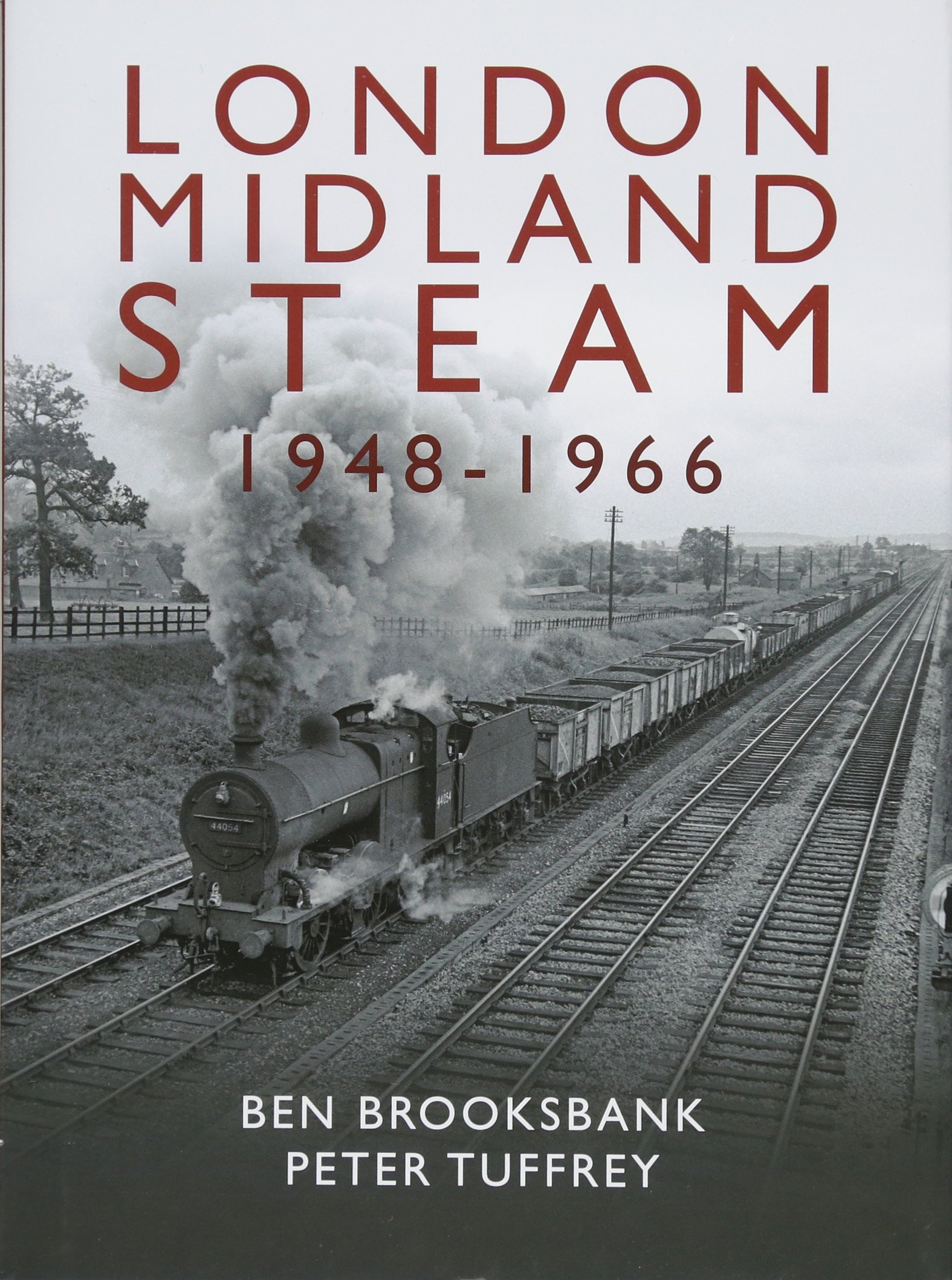 London Midland Steam 1948 to 1966 by Peter Tuffrey (Hardcover, 2018)