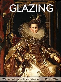 Glazing Glazing Techniques for Painters