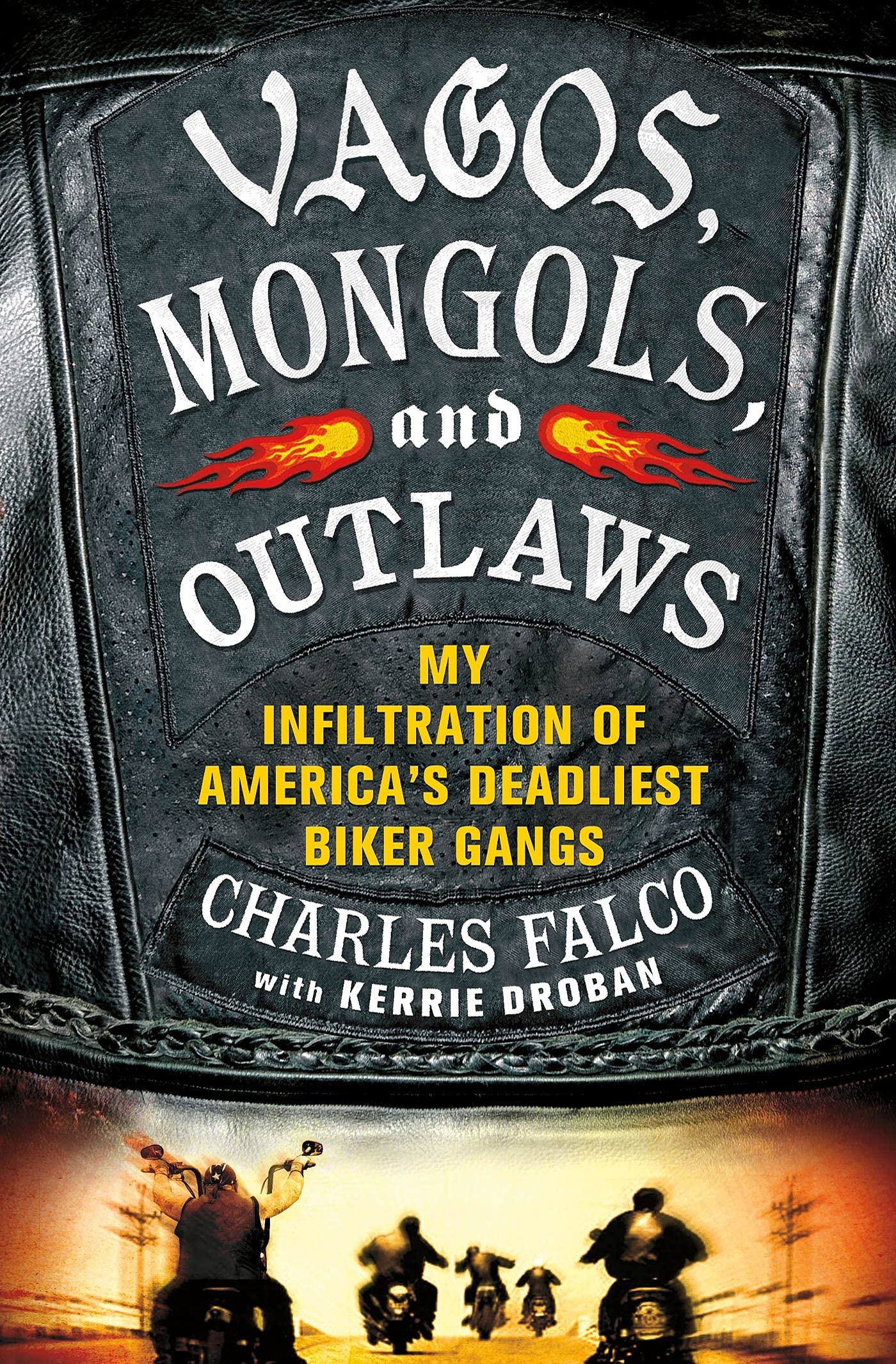Buy Vagos, Mongols, and Outlaws: My Infiltration of America's Deadliest Biker Gangs — BookShops.in