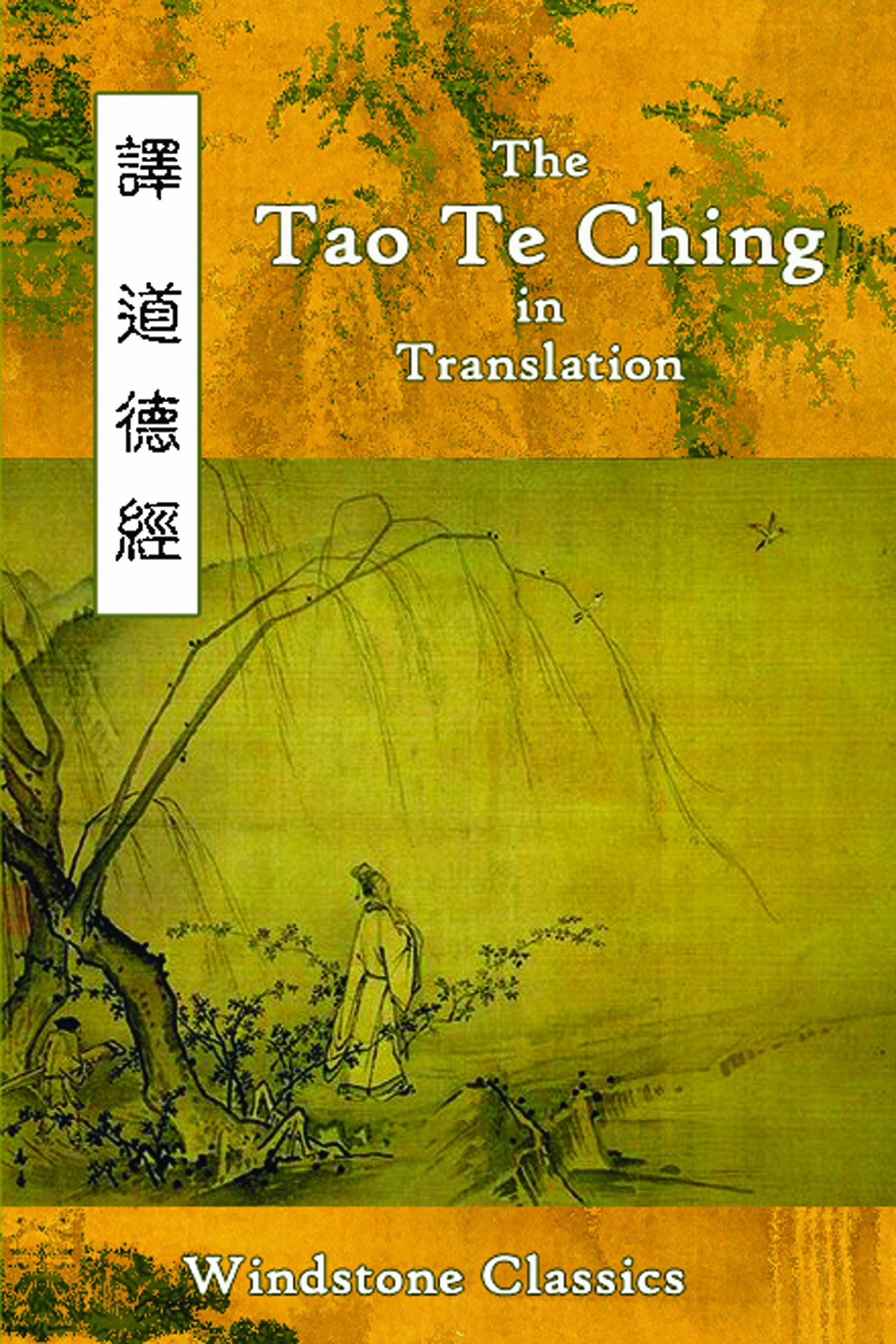 The Tao Te Ching in Translation: Five Translations with Chinese Text