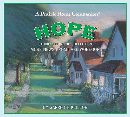 A Prairie Home Companion: Hope (Prairie Home Companion (Audio))