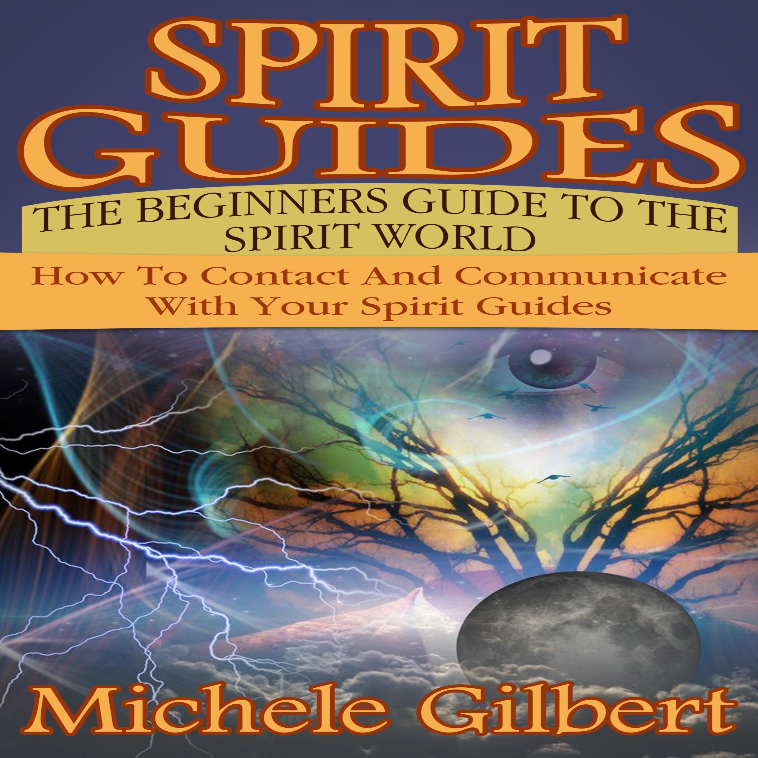Cover art for Spirit Guides: The Beginners Guide to the Spirit World