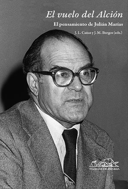 Portada de El Vuelo del Alcion: El Pensamiento de Julian Marias