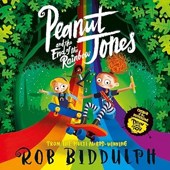 Peanut Jones and the End of the Rainbow Audiobook by Rob Biddulph episode artwork
