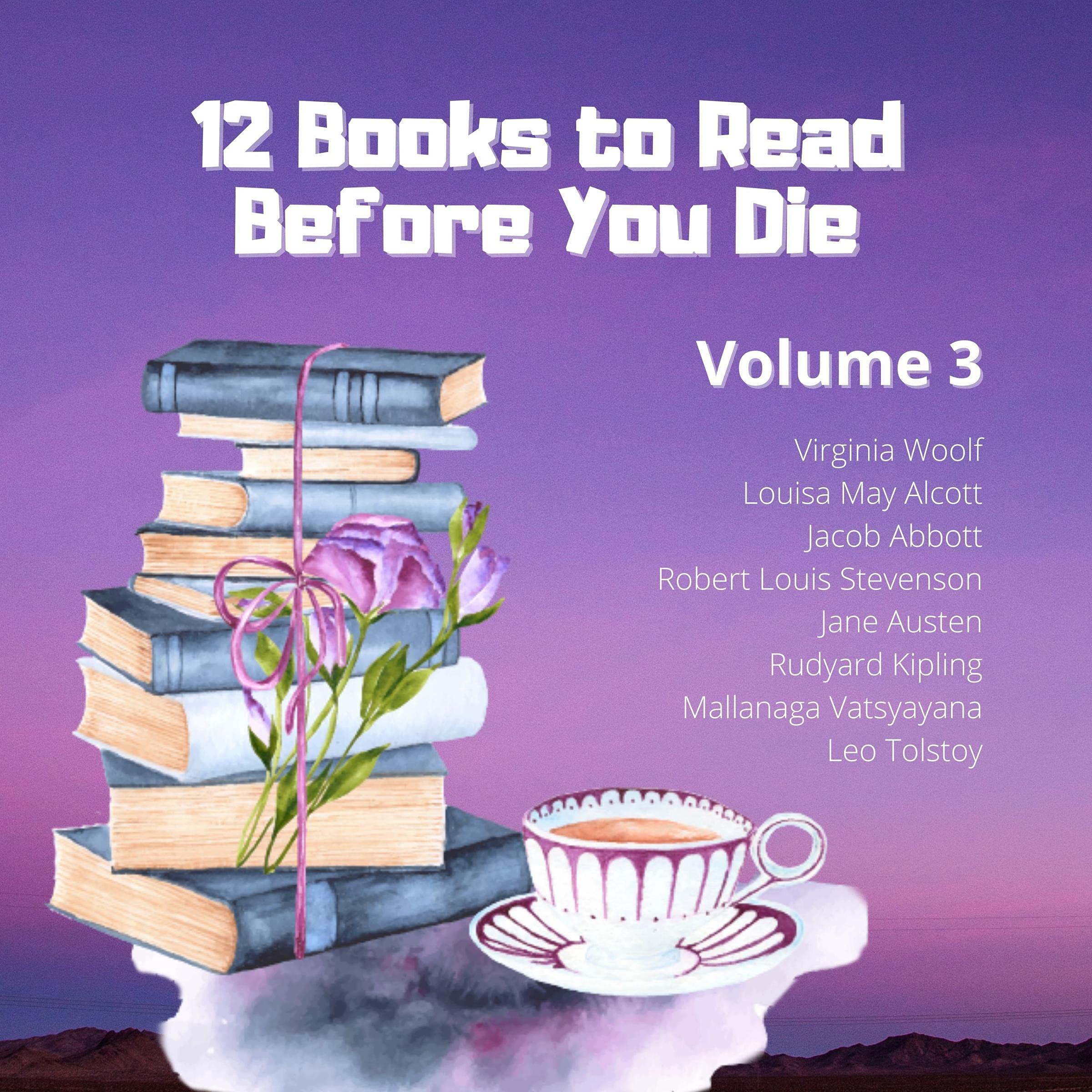 Cover art for 12 Books to Read Before You Die, Volume 3