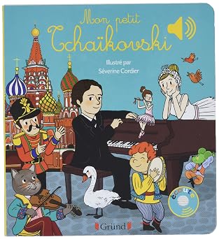 Mon petit Tchaikovski - Livre sonore avec 6 puces - Des 1 an
