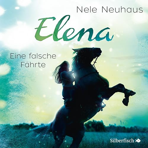 Eine falsche Fährte: Elena - Ein Leben für Pferde 6