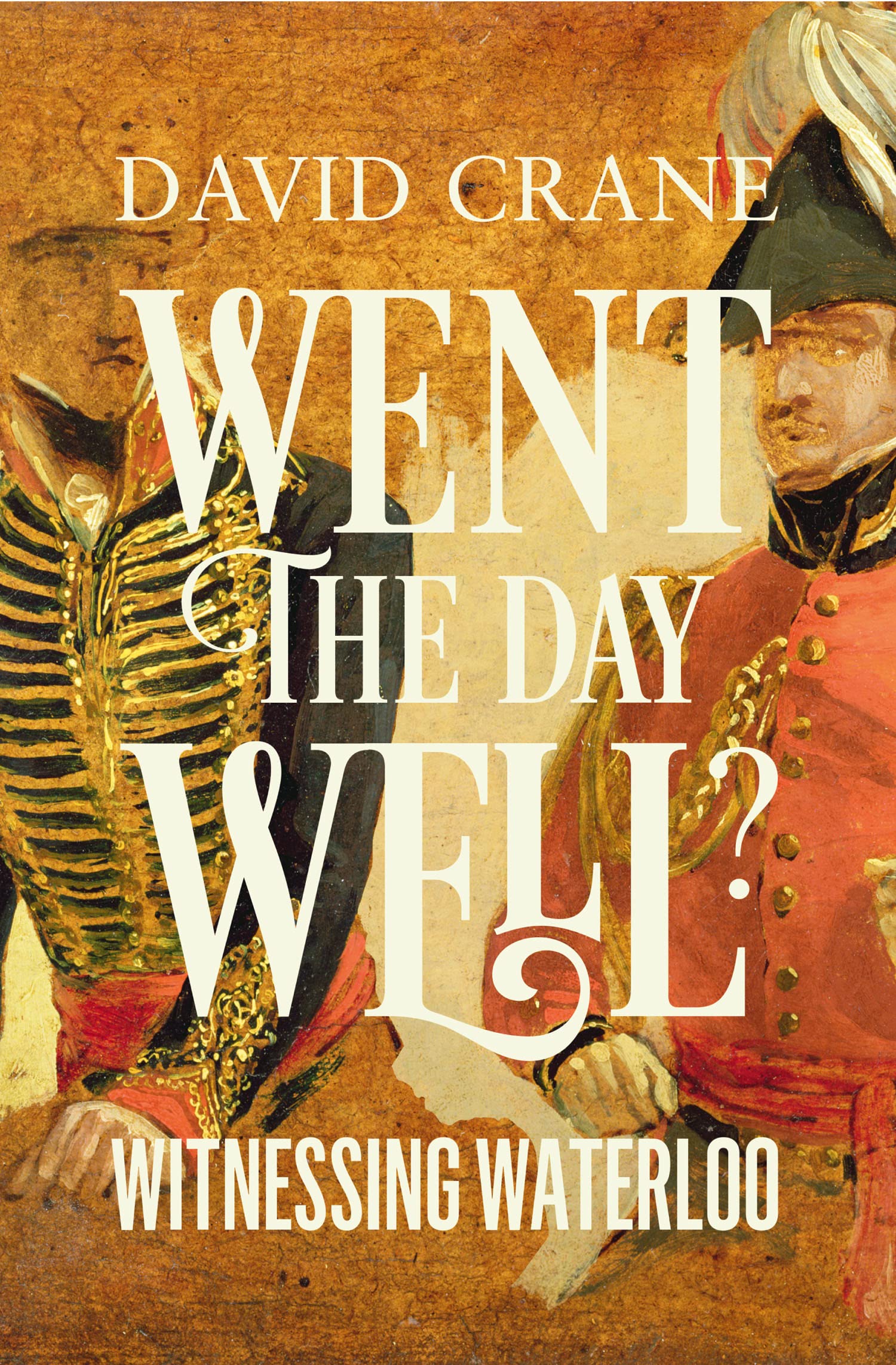 Went the Day Well?, Non-Fiction, Hardback, David Crane
