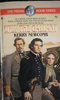 Only the Gallant The Medal, Book 3
