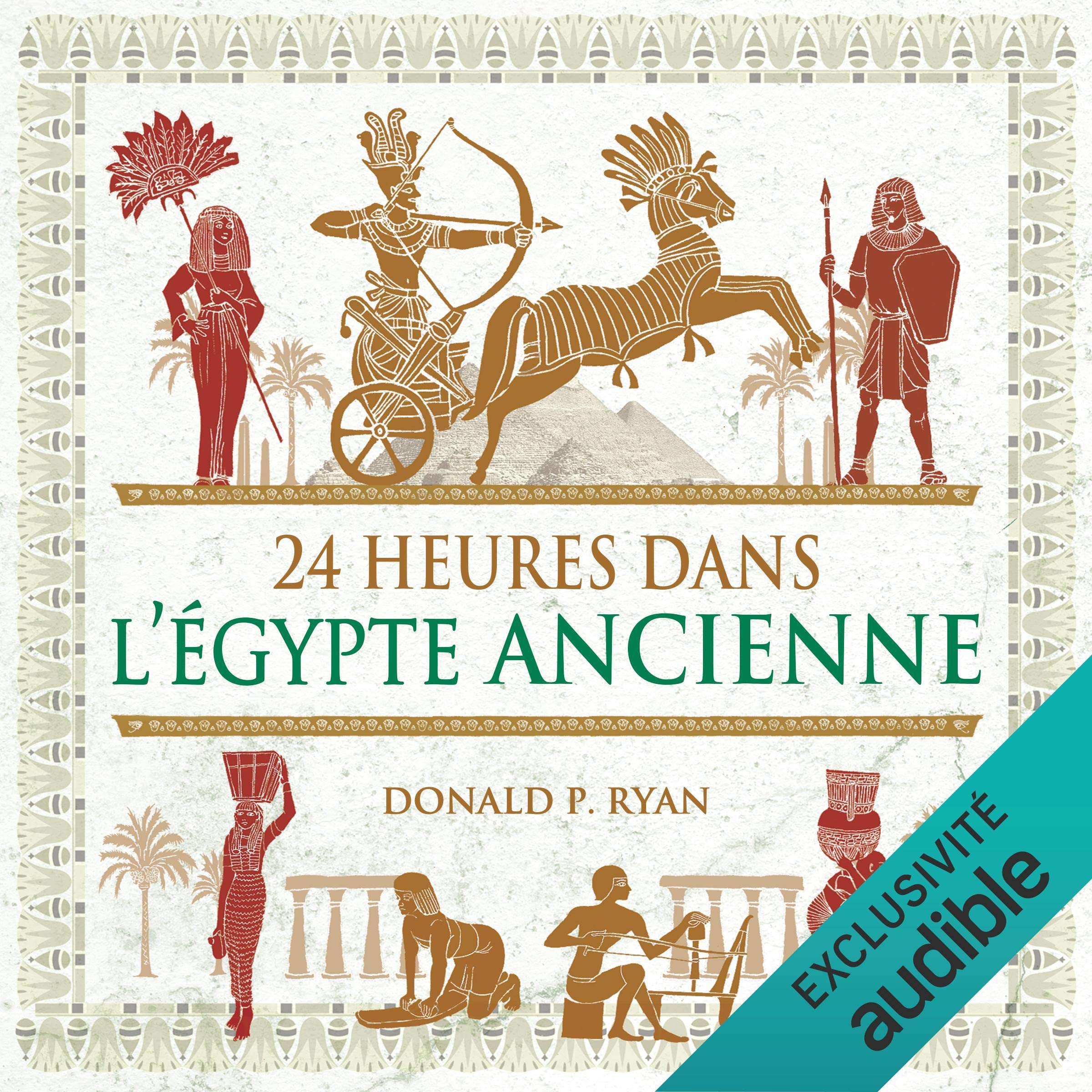 24 heures dans l'Egypte ancienne