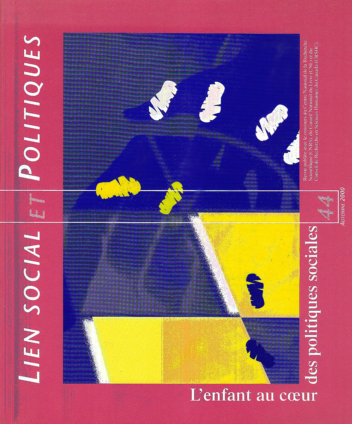 Lien social et politiques l'enfant au coeur des politiques sociales [Paperback]