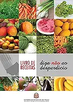 Livro de receitas: diga não ao desperdício