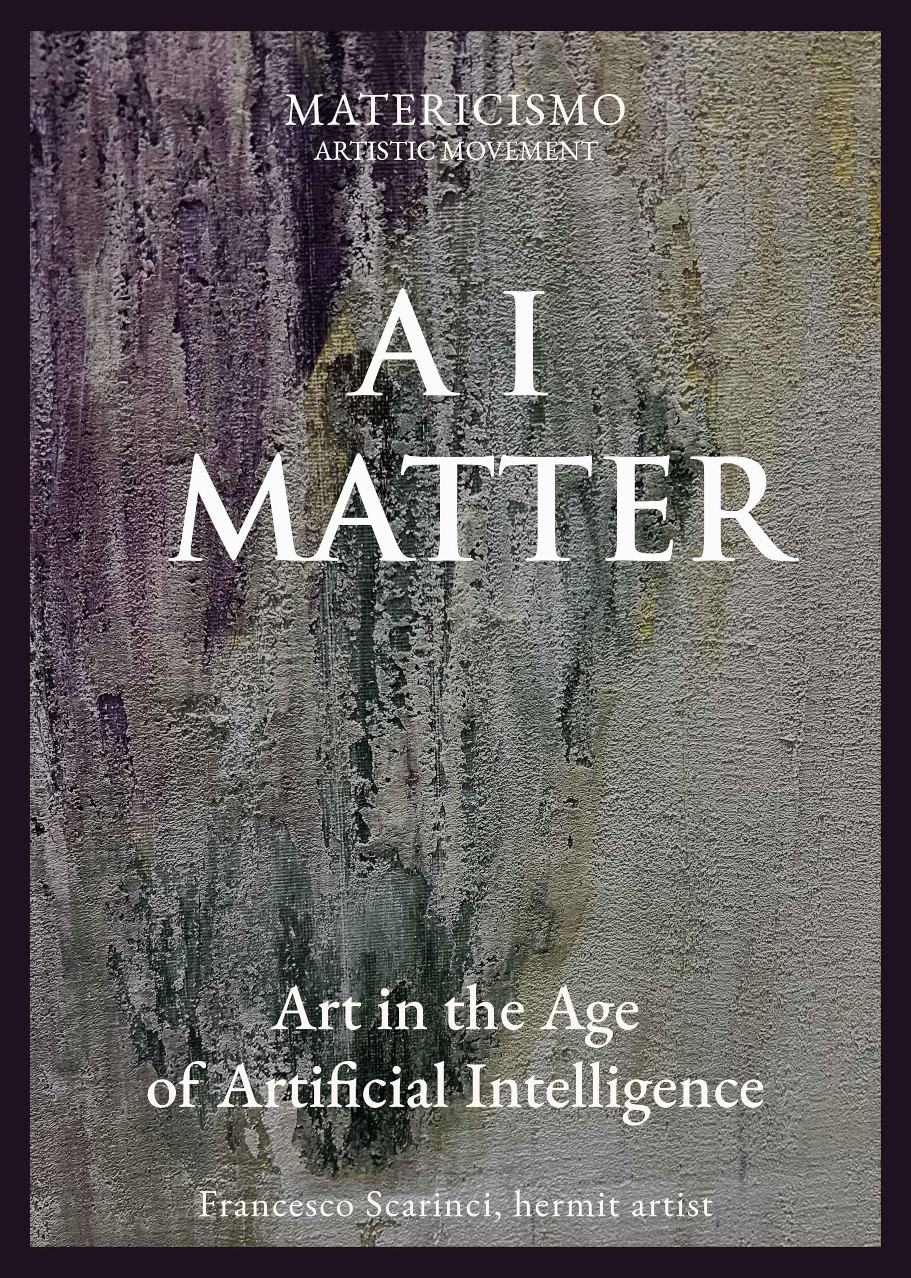 AI MATTER Art in the Age of Artificial Intelligence décrypter la révolution créative