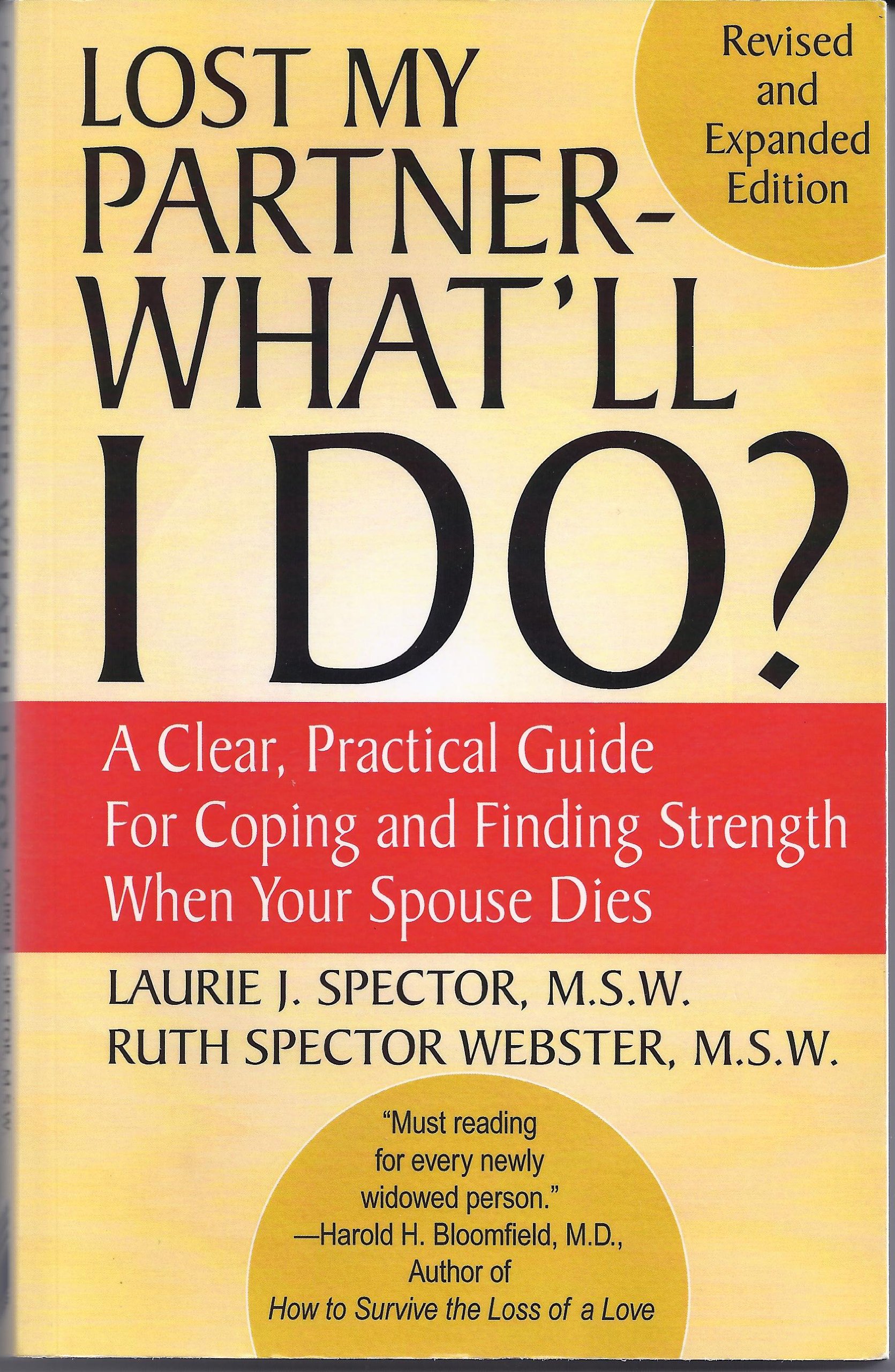 Lost My Partner - What'll I Do? A Clear, Practical Guide for Coping and Finding Strength When Your Spouse Dies