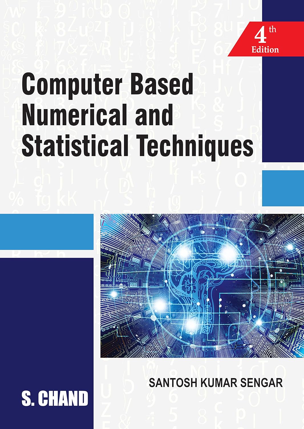 Computer Based Numerical And Statistical Techniques: Santosh Kumar ...