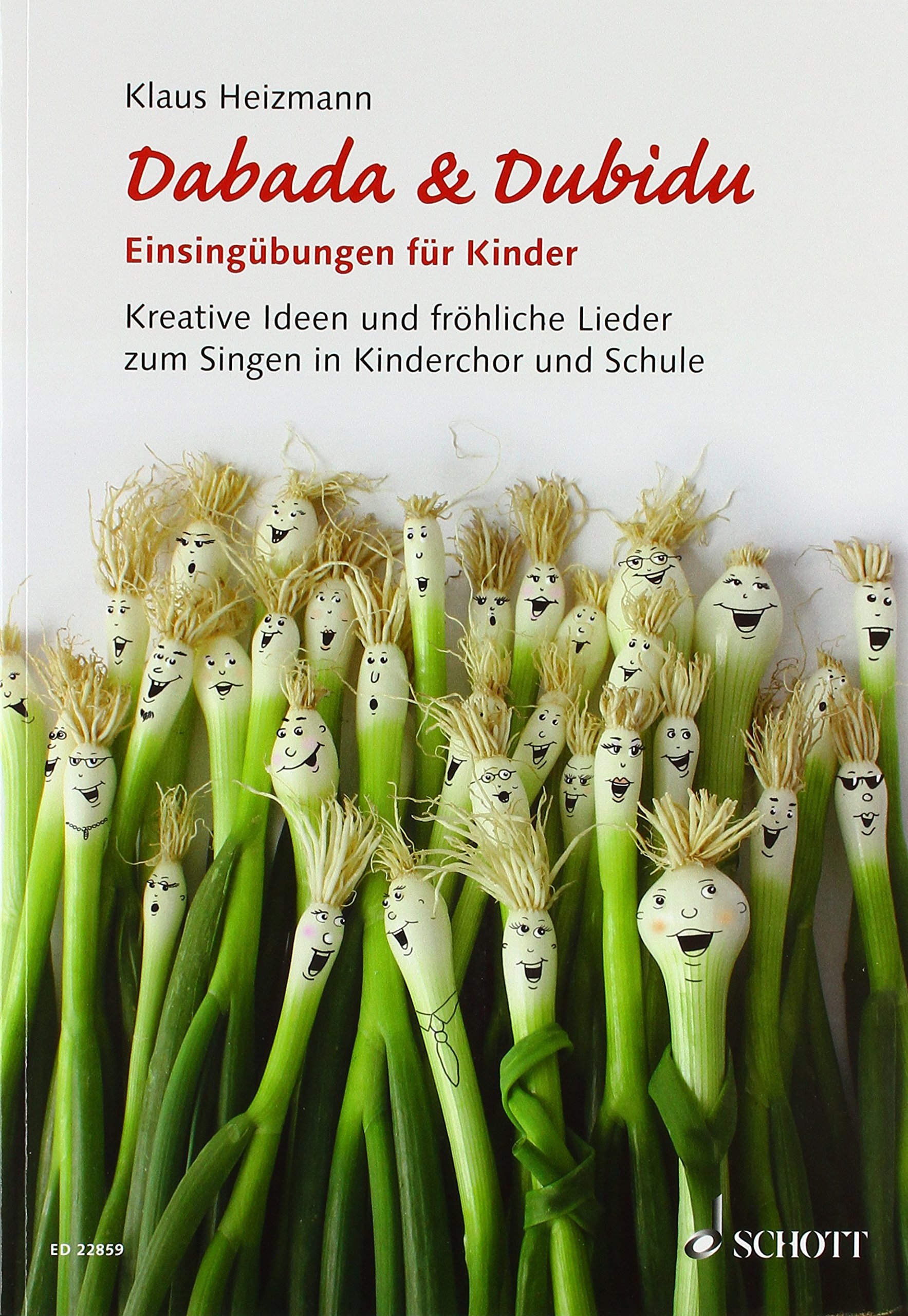 Dabada Und Dubidu: EinsinguBungen Fur Kinder