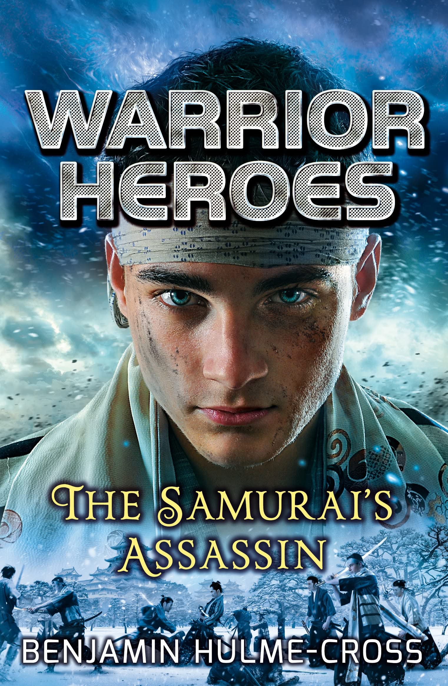 Warrior Heroes The Samurais Assassin by Benjamin Hulme-Cross PAPERBACK