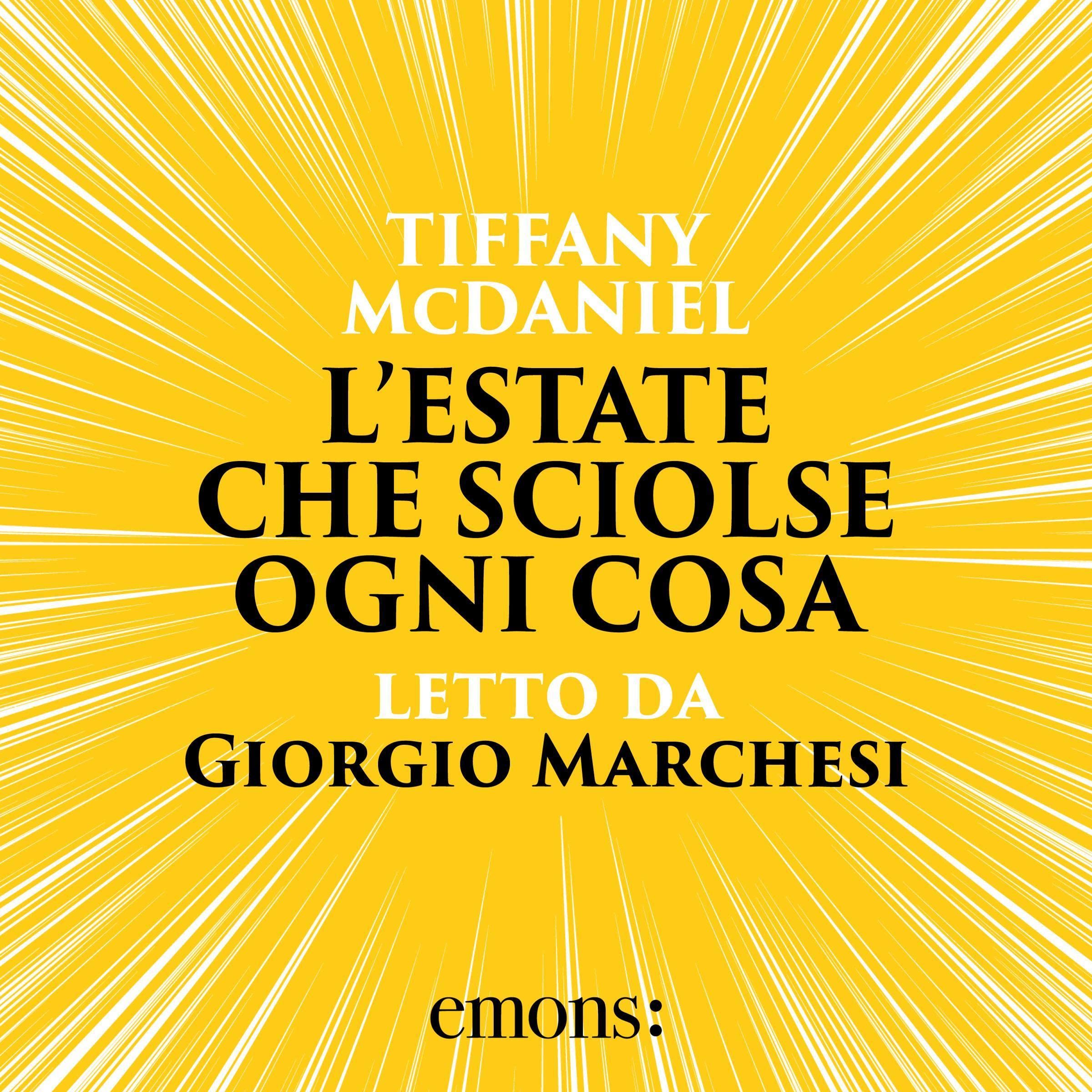 L'estate che sciolse ogni cosa