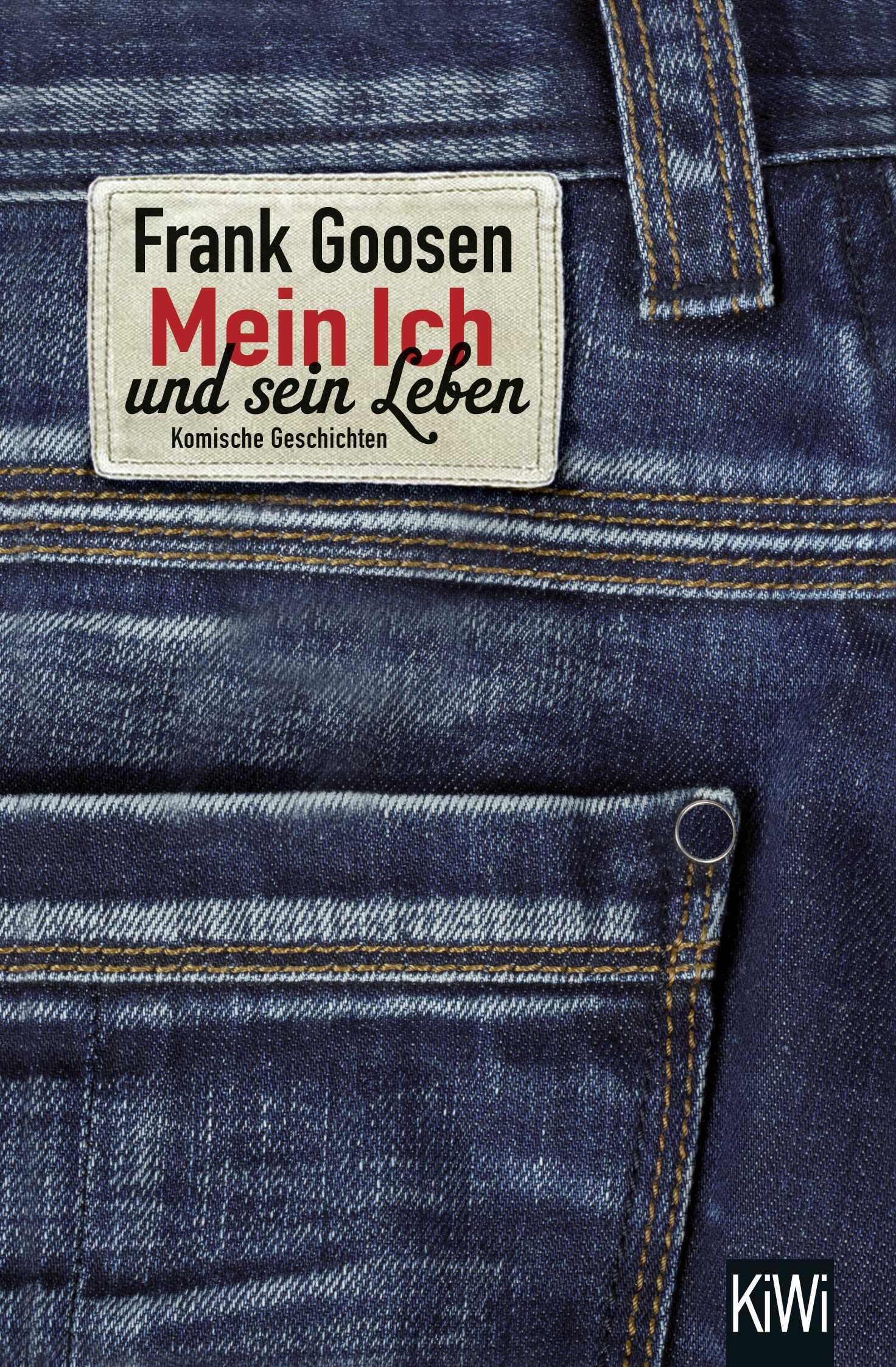 Mein Ich und sein Leben: Komische Geschichten