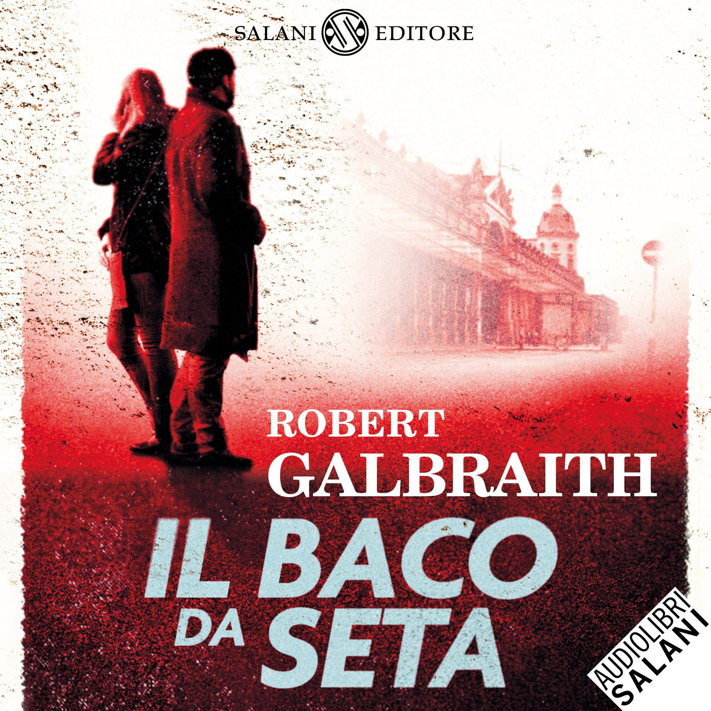 Il baco da seta: Le indagini di Cormoran Strike 2