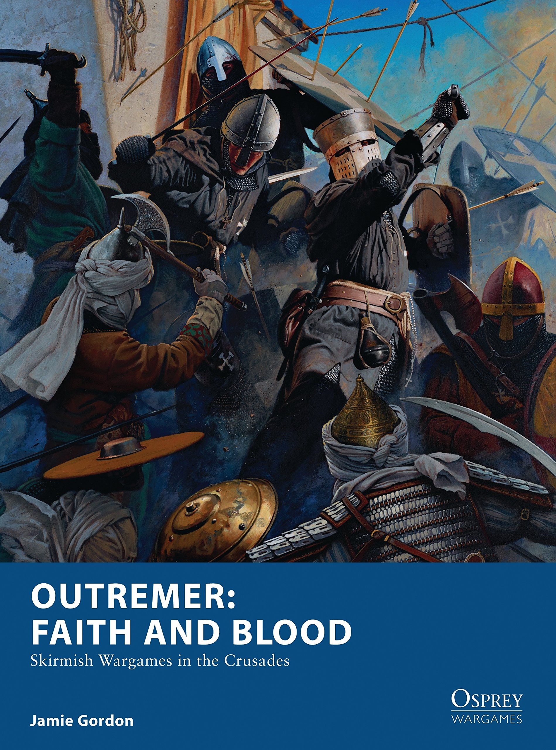 Outremer: Faith and Blood by Jamie Gordon (Paperback Book)
