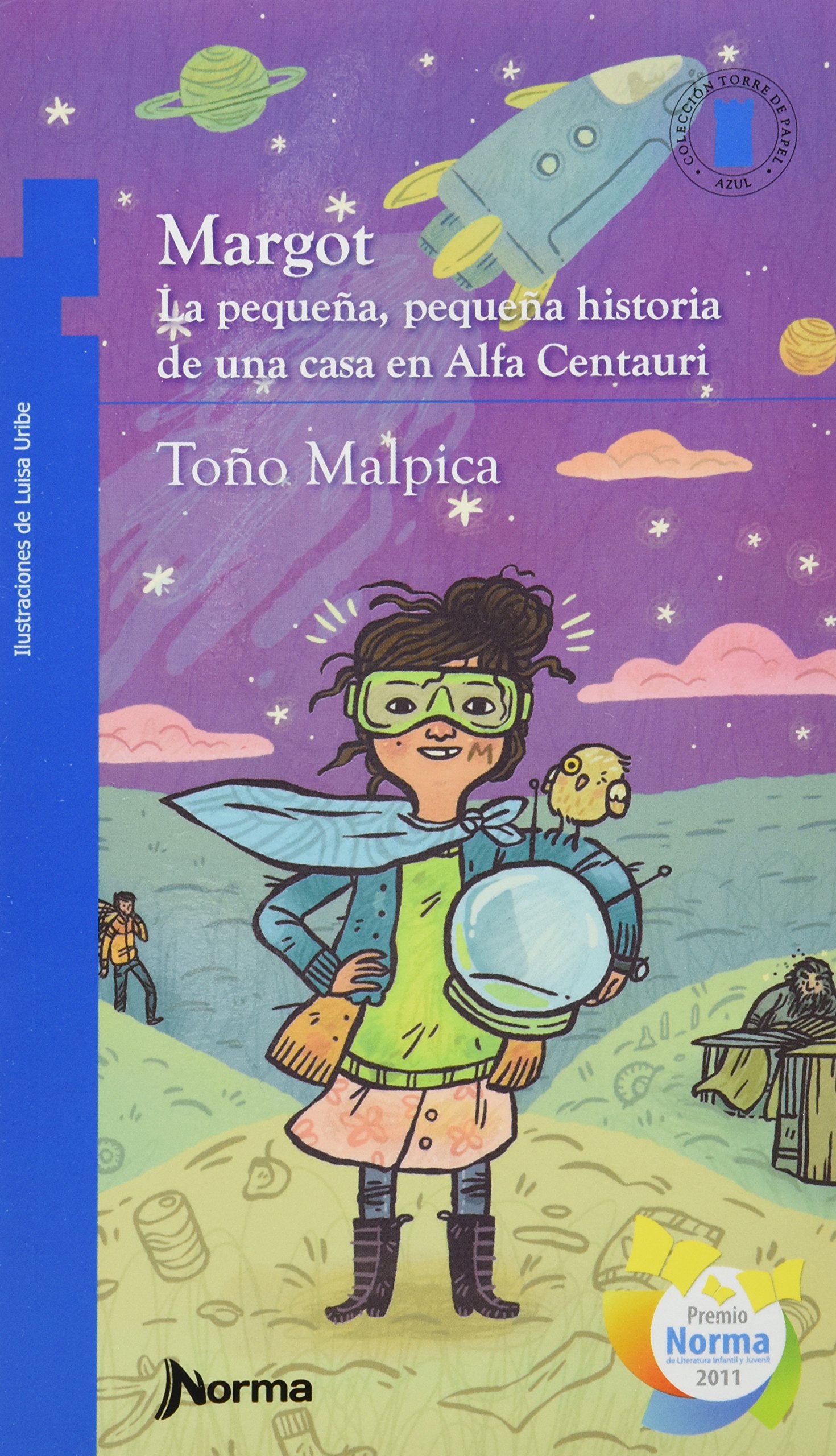 Margot: La Pequeña, Pequeña Historia de Una Casa En Alfa Centauri (Torre Azul) (Spanish Edition)