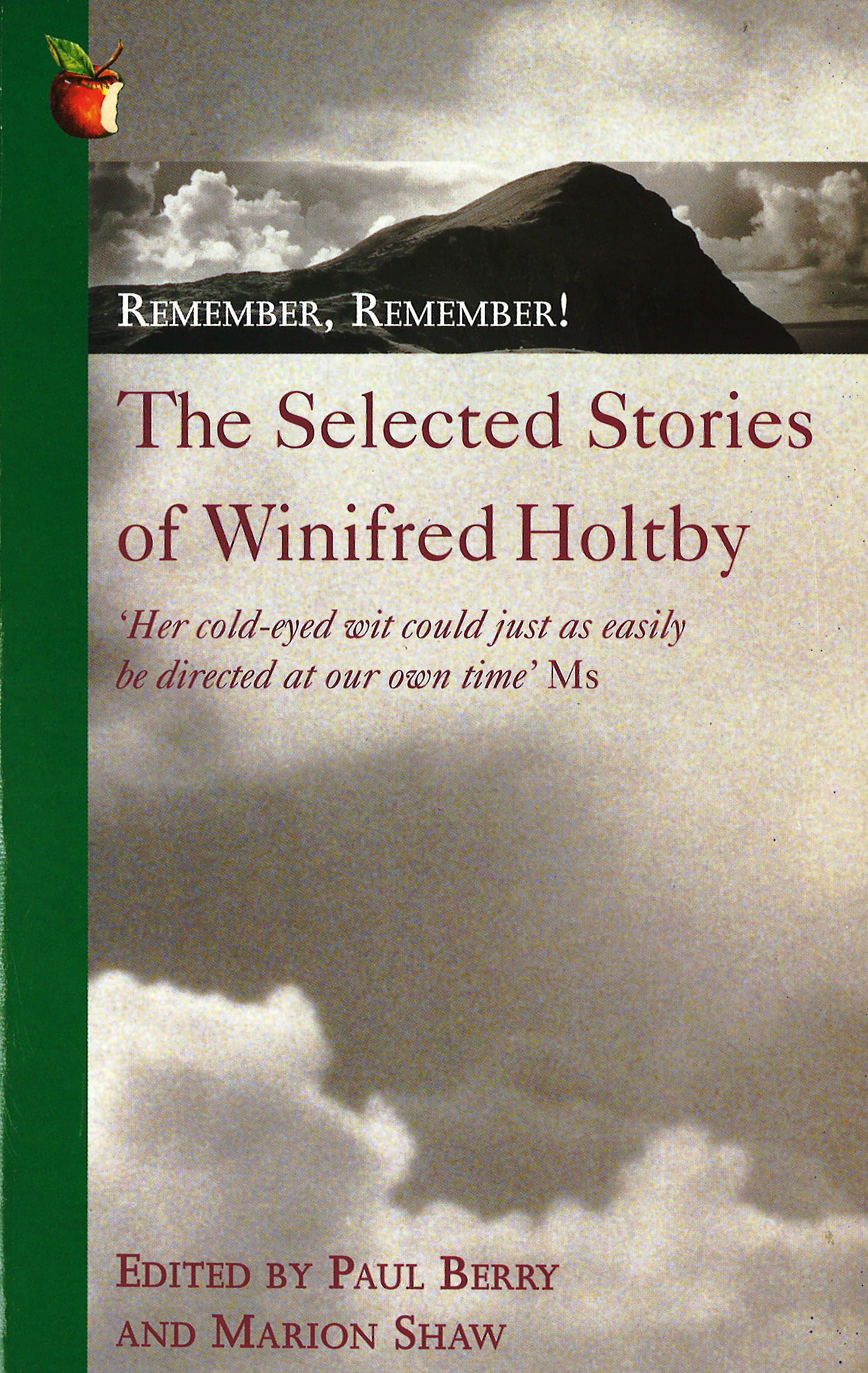 Remember, Remember!: The Selected Stories of Winifred Holtby (VM