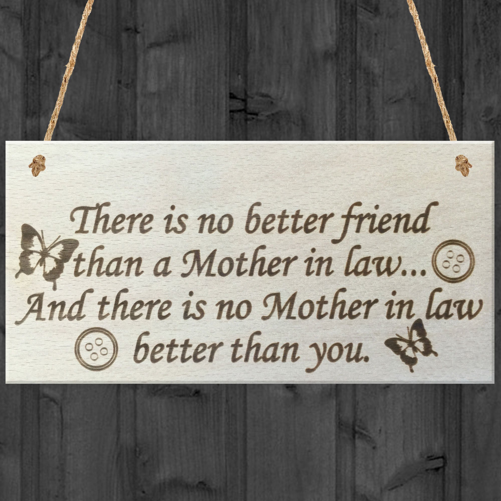 Red Ocean There Is No Better Friend Than A Mother In Law And Their Is No Mother In Law Better Than You Hanging Wooden Plaque Friendship Gift Sign