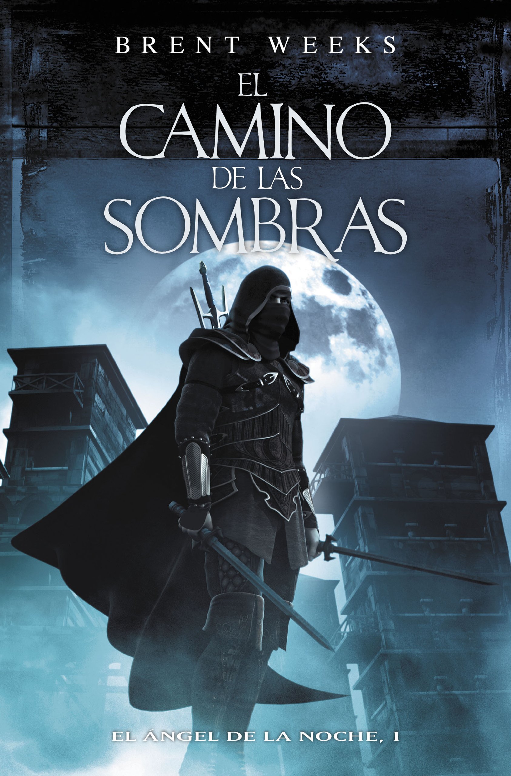 El camino de las sombras (El Ángel de la Noche 1) (Spanish Edition)