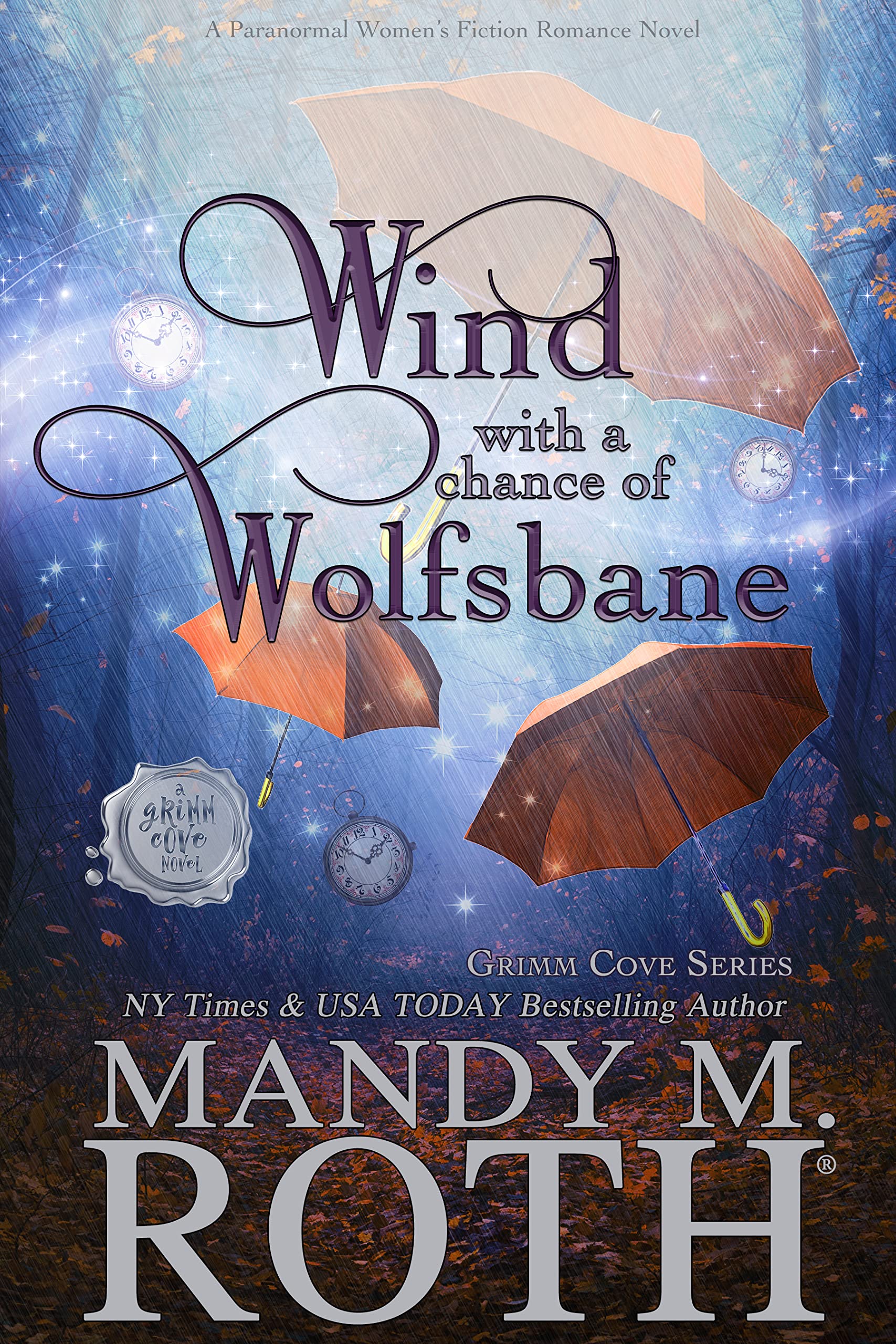 Wind with a Chance of Wolfsbane: A Paranormal Women's Fiction Romance Novel (Grimm Cove Book 6)