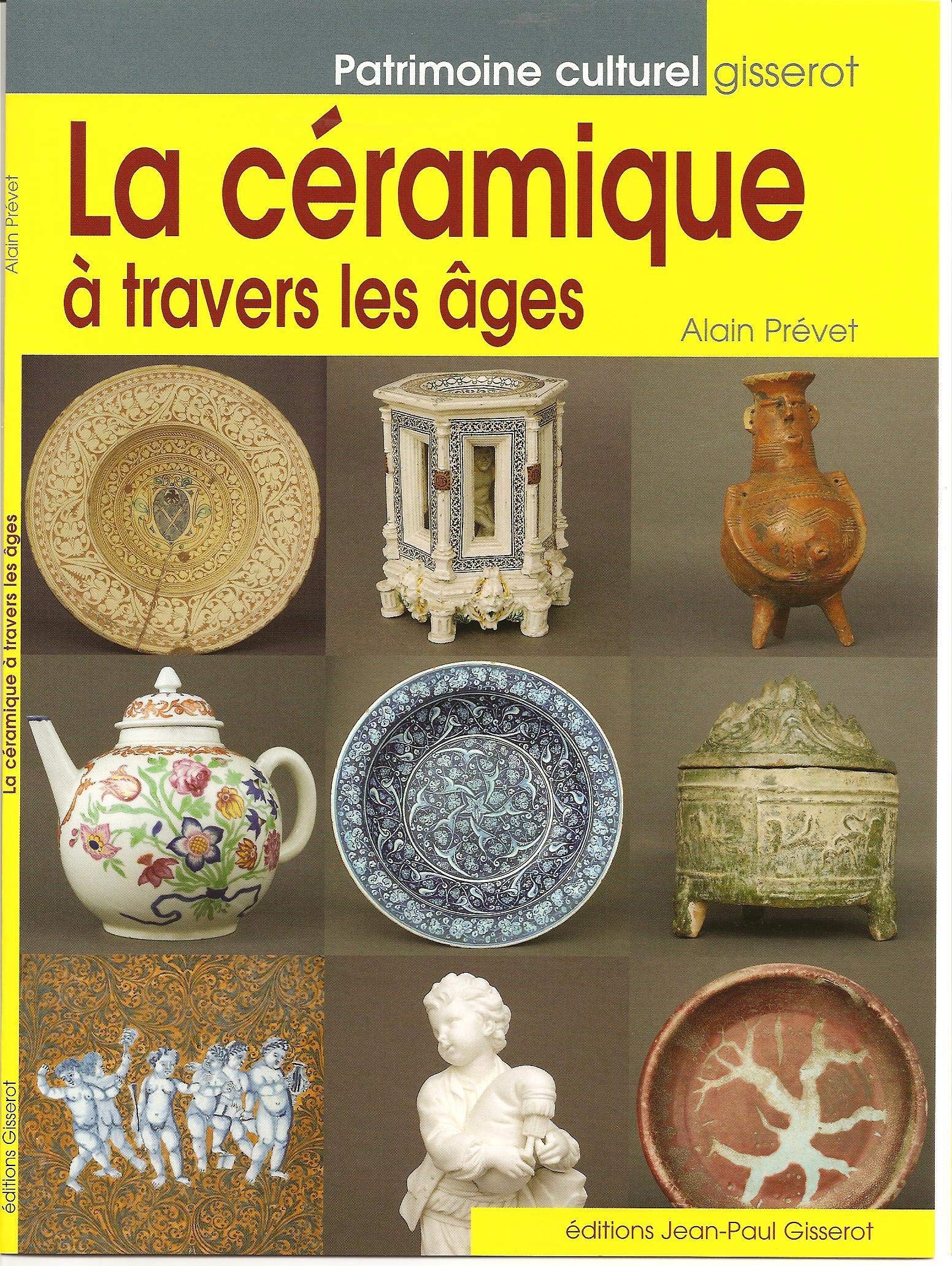 La Céramique a Travers les Ages