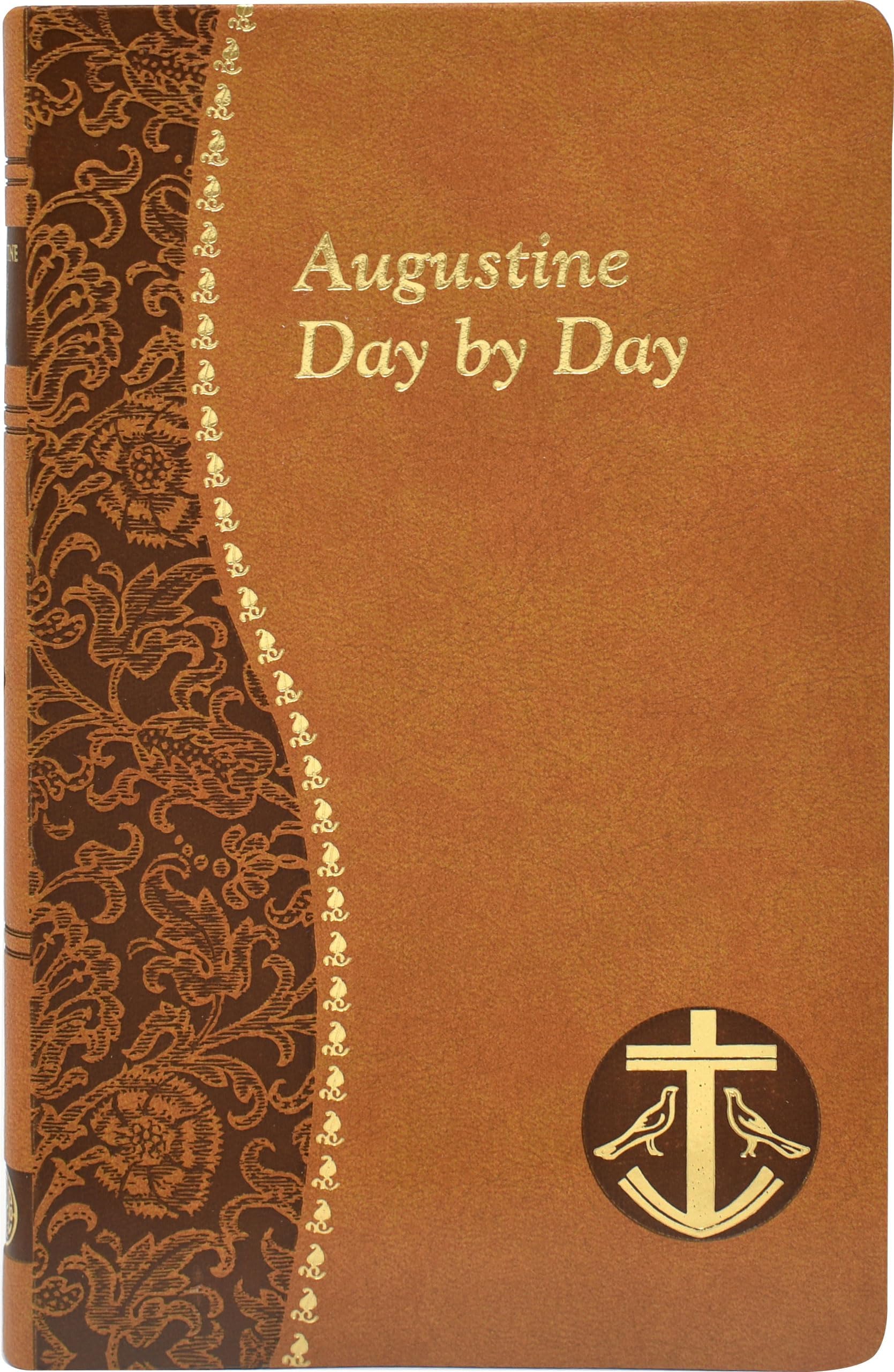 Augustine Day by Day: Minute Meditations for Every Day Taken from the Writings of Saint Augustine (Spiritual Life)
