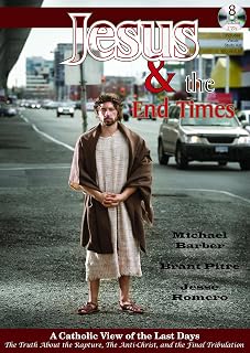 Jesus & the End Time Audio CD Audiobook-8 CD-Catholic Answers-Rapture-Anti Christ-Second Coming of Christ-Tribulation-Babylon-The Mark of the ... Chruches-Catholic Books-Catholic Bible Study