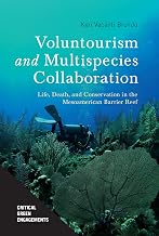 Voluntourism and Multispecies Collaboration: Life, Death, and Conservation in the Mesoamerican Barrier Reef